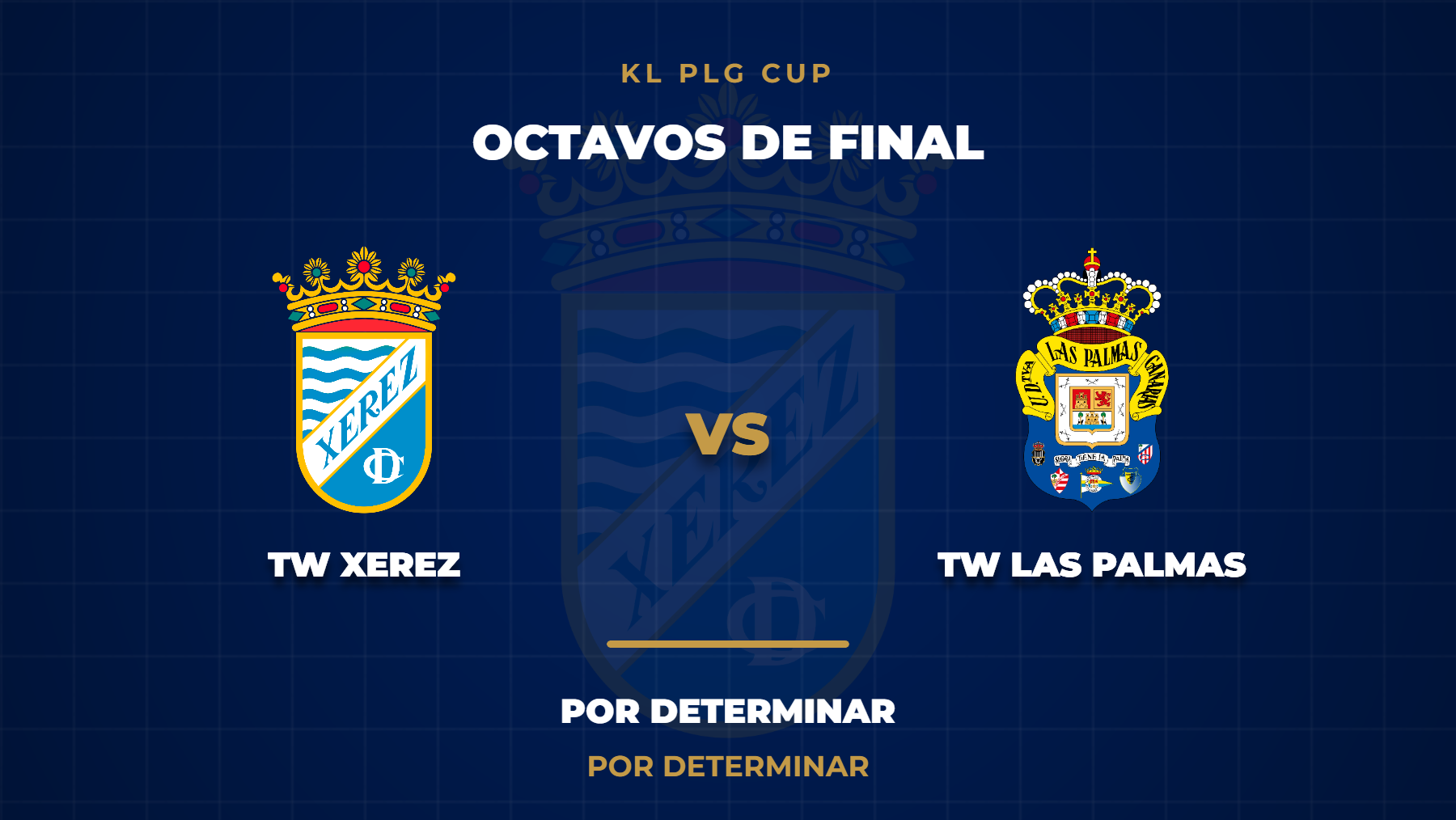 TW LAS PALMAS SERÁ EL RIVAL DE TW XEREZ EN OCTAVOS DE FINAL DE LA KL PLG CUP